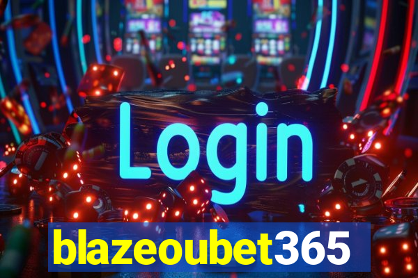 blazeoubet365