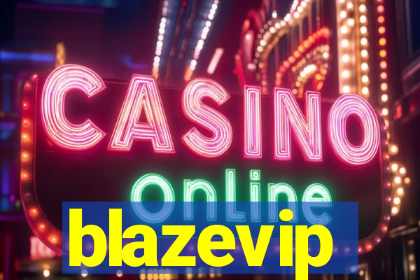 blazevip