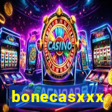 bonecasxxx