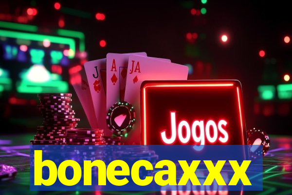 bonecaxxx