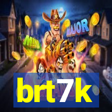 brt7k