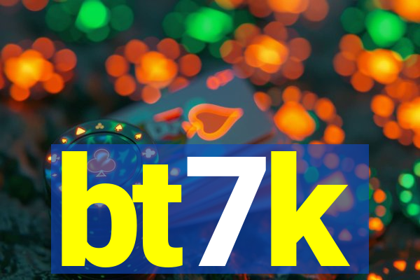 bt7k