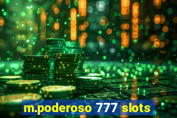 m.poderoso 777 slots