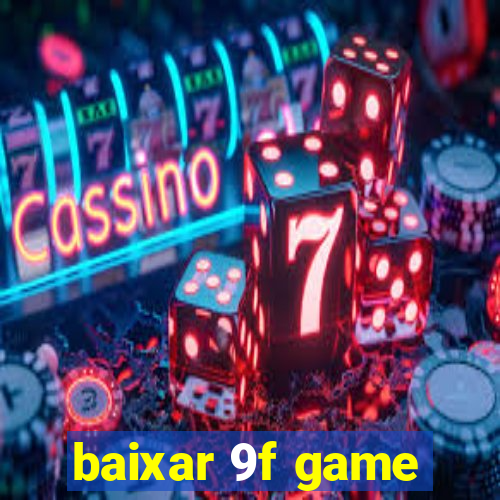 baixar 9f game