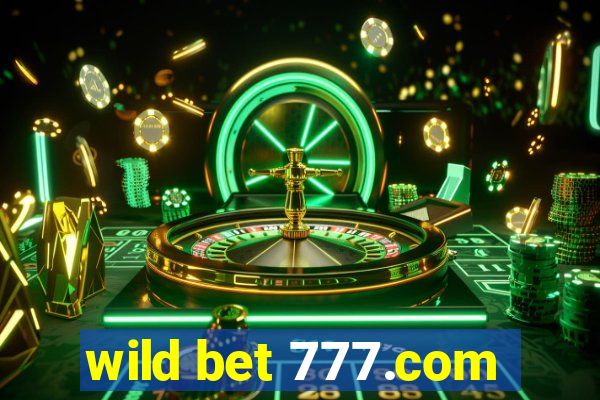 wild bet 777.com