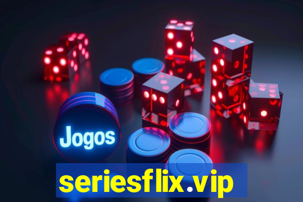 seriesflix.vip