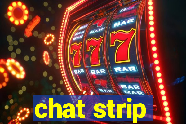 chat strip