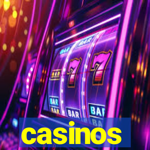 casinos