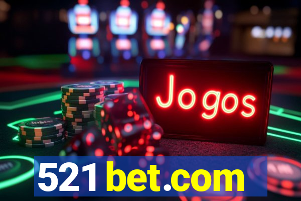 521 bet.com