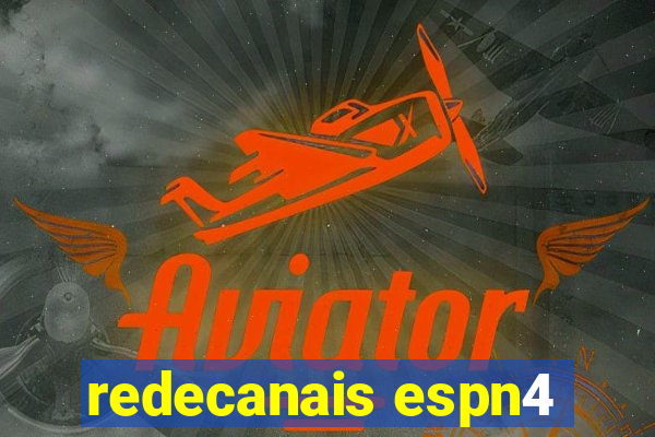 redecanais espn4