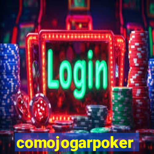 comojogarpoker