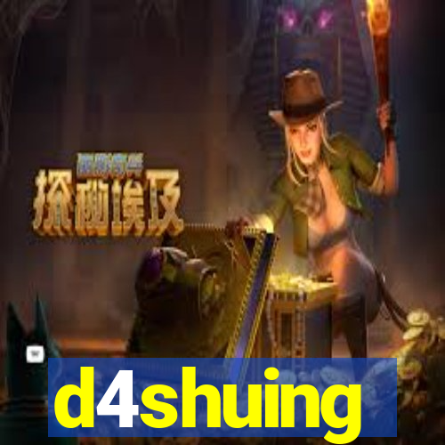 d4shuing