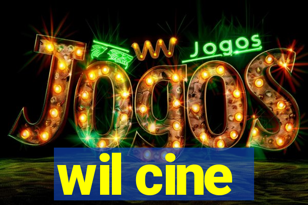 wil cine