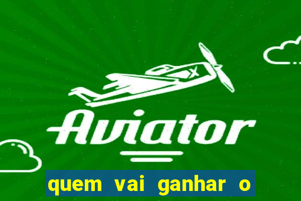 quem vai ganhar o jogo de hoje vidente