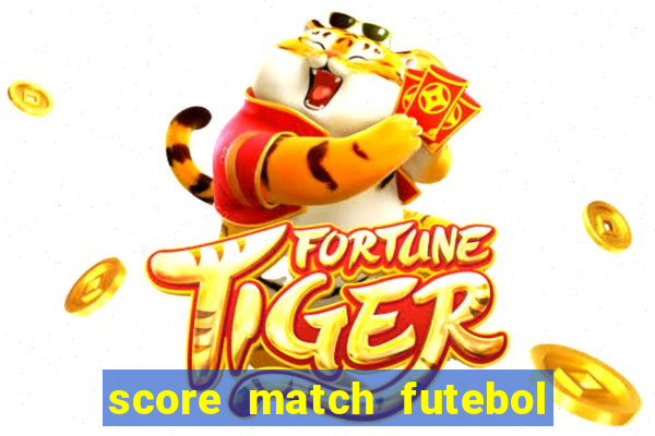 score match futebol pvp dinheiro infinito