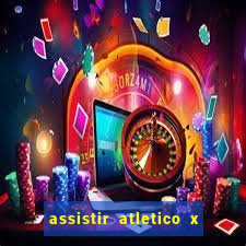 assistir atletico x botafogo futemax