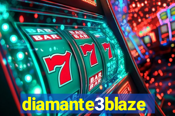 diamante3blaze