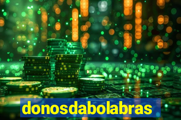 donosdabolabrasil.net