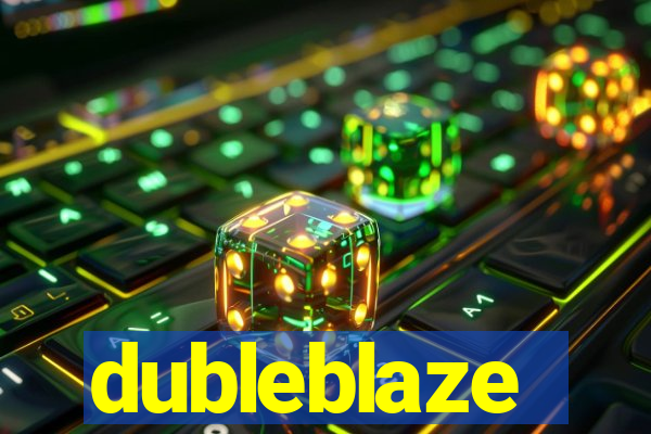 dubleblaze