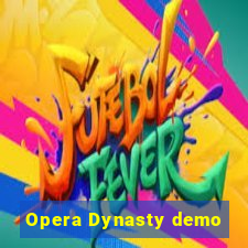 Opera Dynasty demo