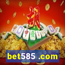 bet585 .com