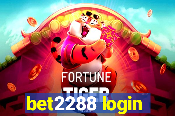 bet2288 login