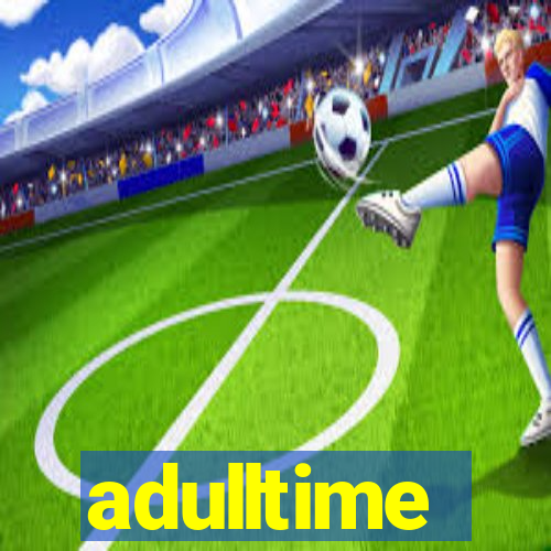 adulltime