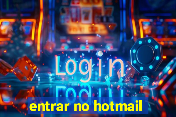 entrar no hotmail