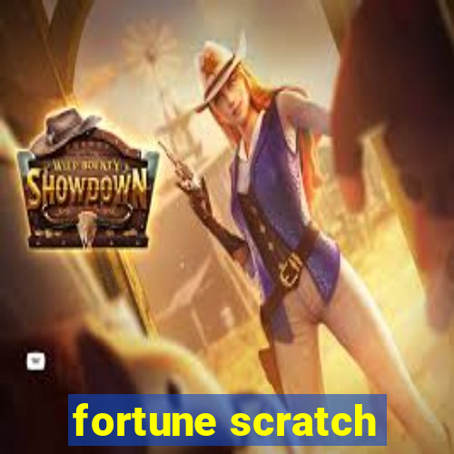 fortune scratch