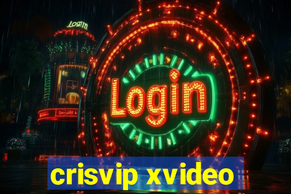 crisvip xvideo