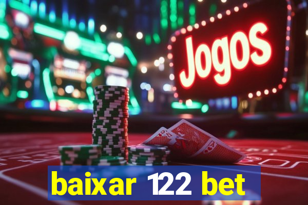 baixar 122 bet