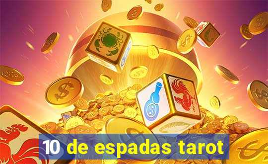 10 de espadas tarot