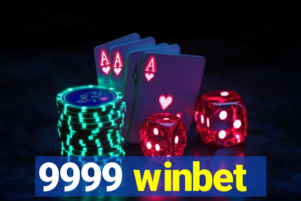 9999 winbet