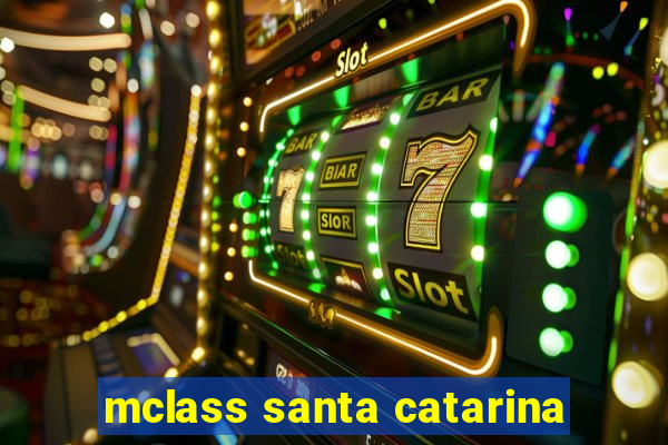 mclass santa catarina