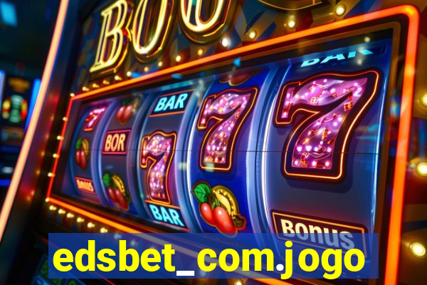 edsbet_com.jogos.app