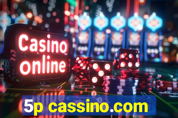 5p cassino.com