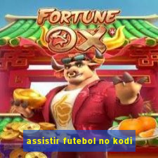 assistir futebol no kodi