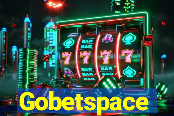 Gobetspace