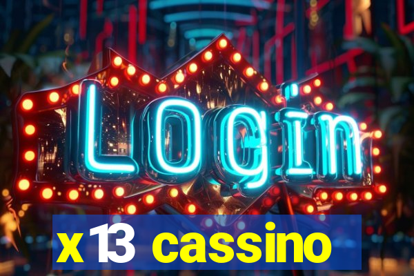 x13 cassino