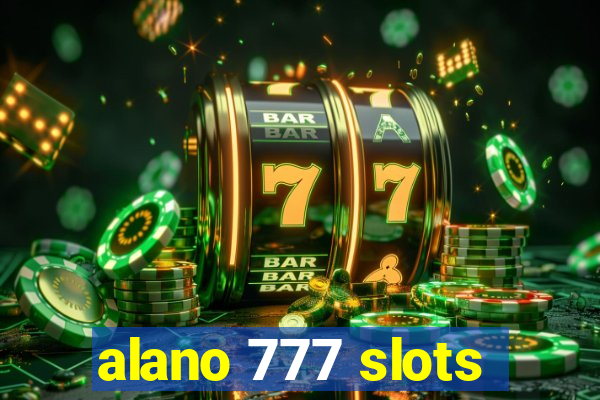 alano 777 slots