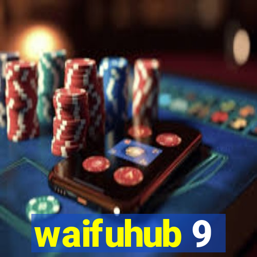 waifuhub 9