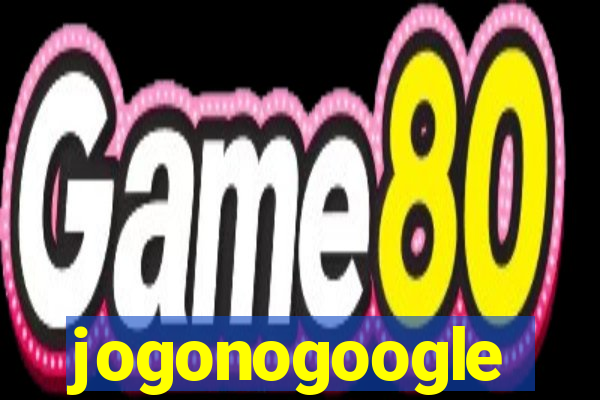 jogonogoogle