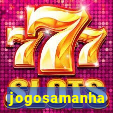 jogosamanha