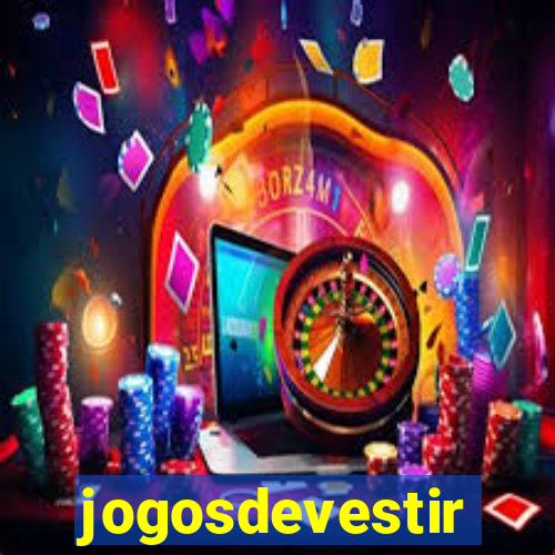 jogosdevestir