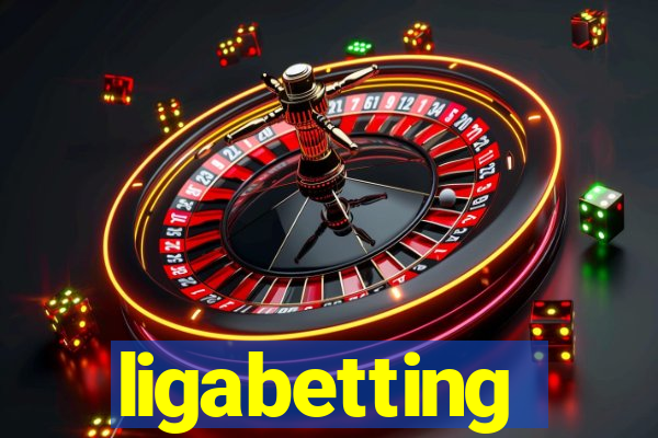 ligabetting