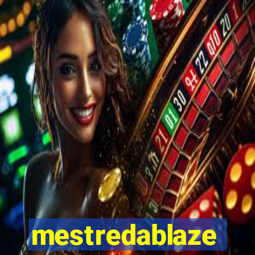 mestredablaze