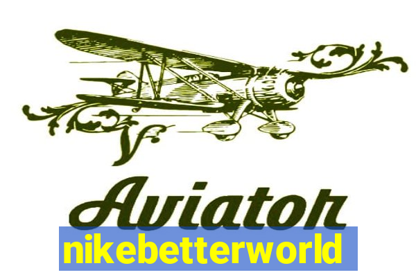 nikebetterworld.com