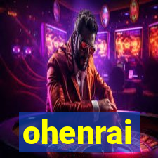 ohenrai