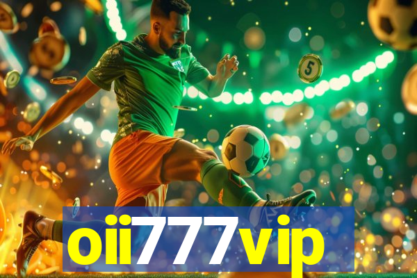 oii777vip