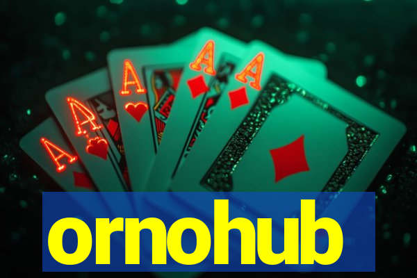 ornohub